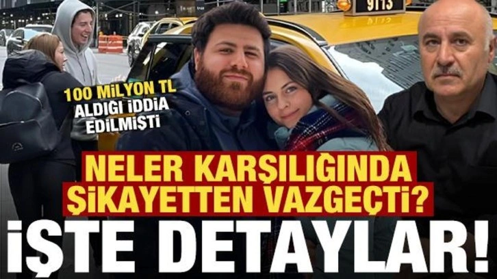 '100 milyon TL' aldığı iddia edilmişti! Bunlar karşılığında şikayetten vazgeçmiş...