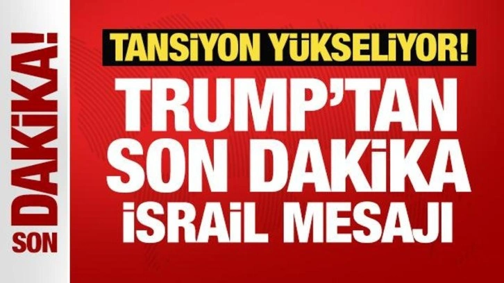 ABD Başkanı Trump: İsrail İran'ı vurabilir