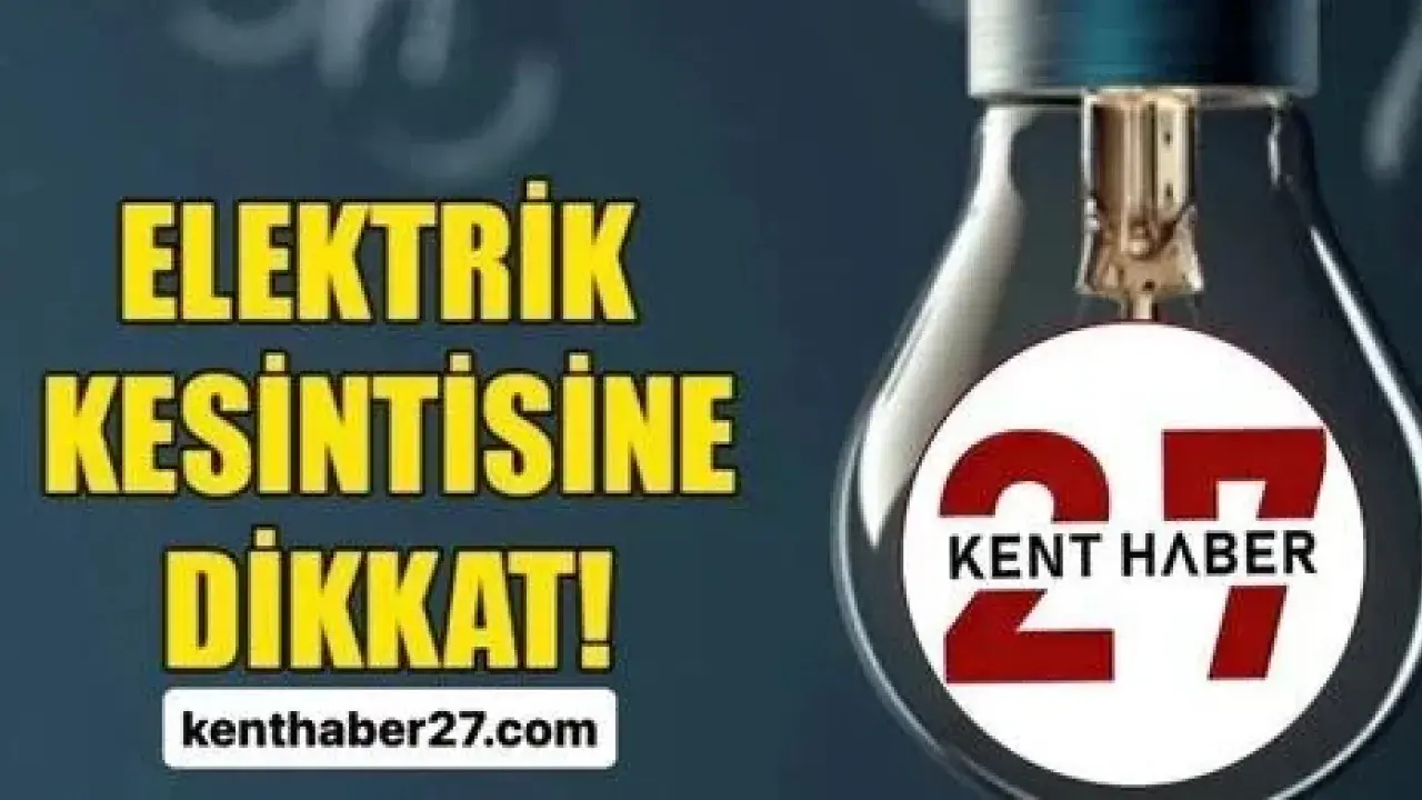 Gaziantep’te 23 Ekim elektrik kesintisi!