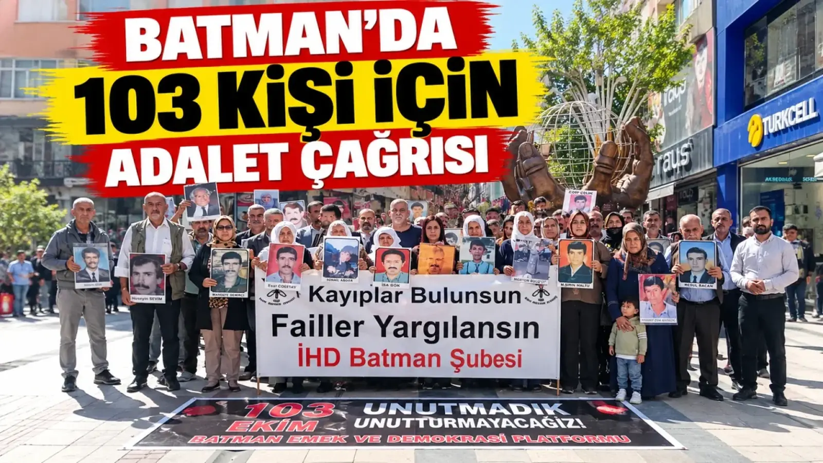 Batman’da 103 kişi için adalet çağrısı