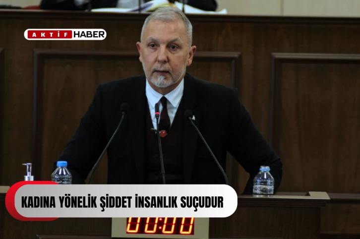 Akpınar: “Kadına yönelik şiddet insanlık suçudur”