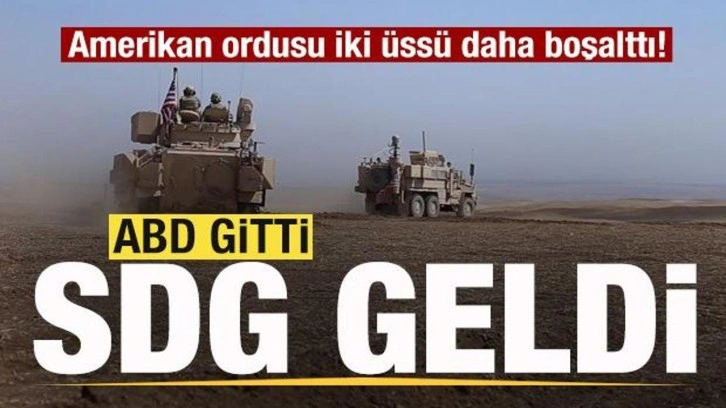 Amerikan ordusu iki üssü daha boşalttı! SDG geldi