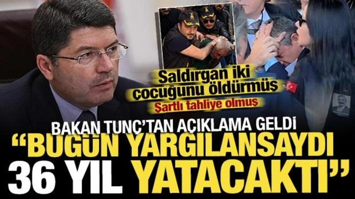 Bakan Tunç'tan Özgür Özel'e saldıran şahıs ile ilgili açıklama!