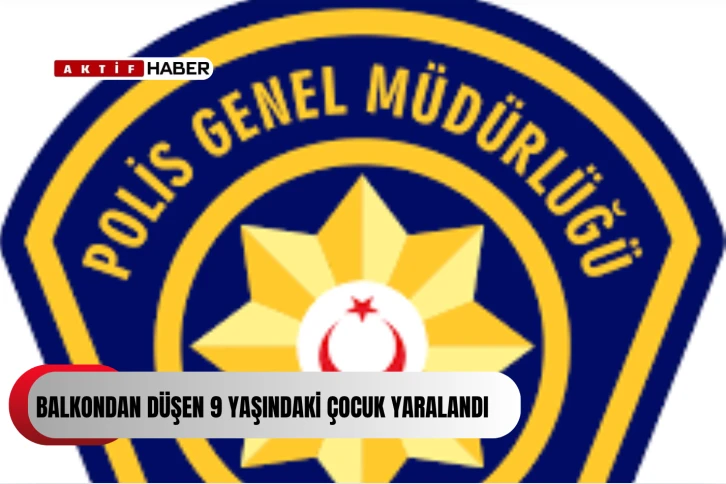  Balkondan düşen 9 yaşındaki çocuk yaralandı...