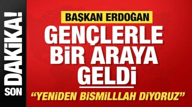 Başkan Erdoğan'dan gençlere uyarı: Sakın istismarcılara ve millet düşmanlarına aldanmayın