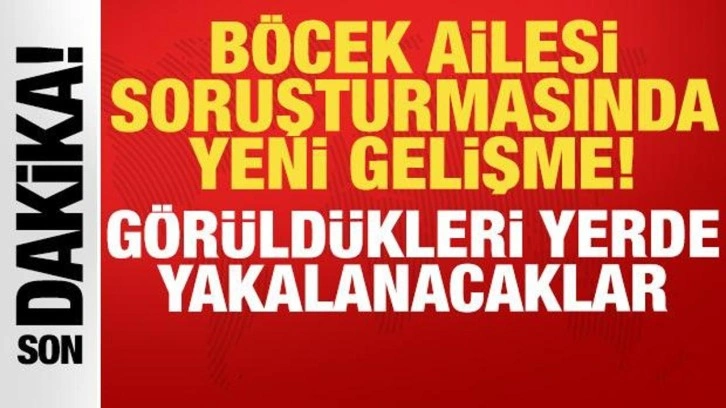Böcek ailesi soruşturmasında flaş gelişme: Otel sahibi ve çalışanı için yakalama kararı!