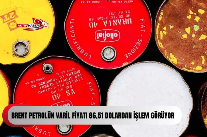  Brent petrol&uuml;n varil fiyatı 86,51 dolardan işlem g&ouml;r&uuml;yor