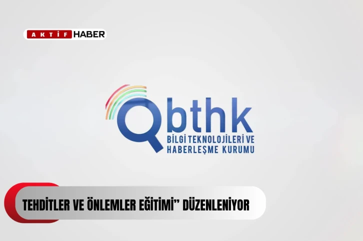  BTHK tarafından “KKTC Siber Güvenlik: Tehditler ve Önlemler Eğitimi” düzenleniyor.
