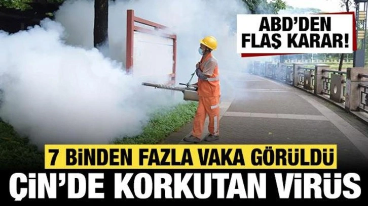 Çin'de korkutan virüs: 7 binden fazla vaka sonrası ABD'den flaş karar!