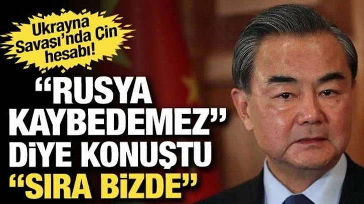 Çin’den açıklama: Rusya savaşı kaybederse ABD gözünü Pekin'e çevirecek!