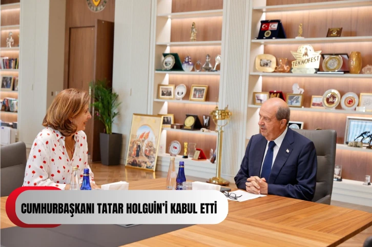  Cumhurbaşkanı Tatar Holguin’i kabul etti...