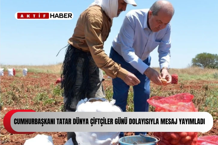  Cumhurbaşkanı Tatar: &quot;Kıbrıs Türk halkı için tarım üretim aracından öte kültürel kimliği şekillendiren önemli bir unsurdur&quot;