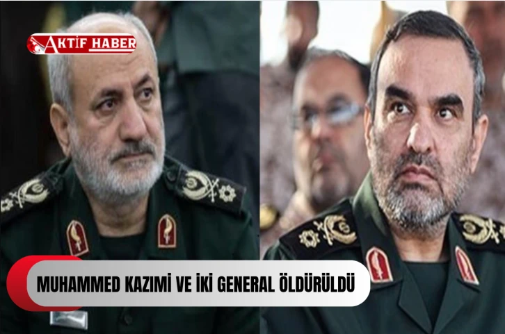 Devrim Muhafızlarının kritik ismi ve iki general İsrail saldırısında öldürüldü...