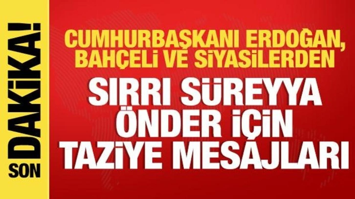 Erdoğan, Bahçeli ve siyasilerden Sırrı Süreyya Önder için taziye mesajları