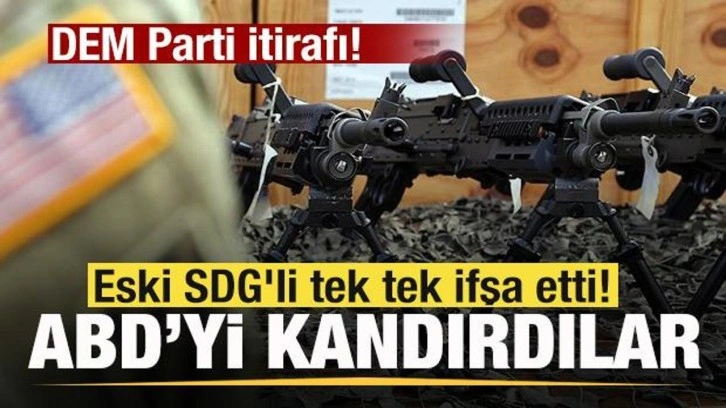 Eski SDG'li tek tek ifşa etti! ABD&rsquo;yi kandırdılar! DEM Parti itirafı!
