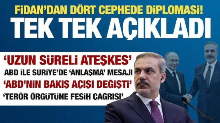 Fidan'dan dört cephede diplomasi! ABD ile anlaşma ve Suriye mesajı! Terör örgütüne çağrı