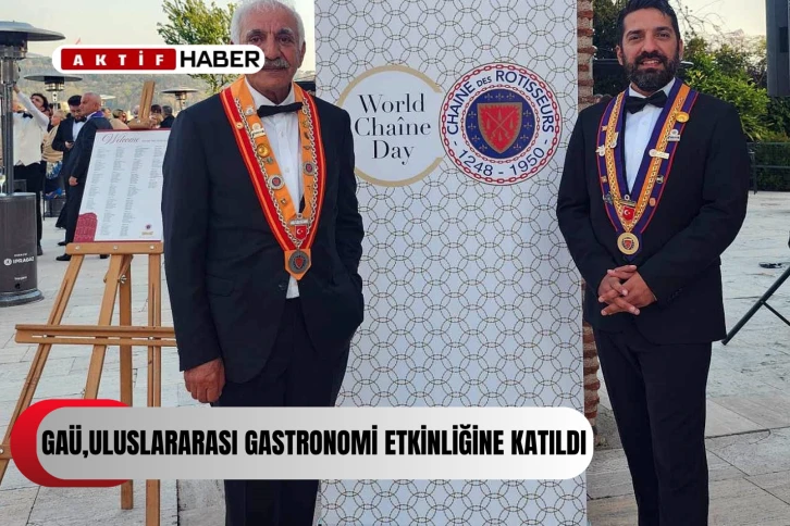 GAÜ, uluslararası gastronomi etkinliğine katıldı...