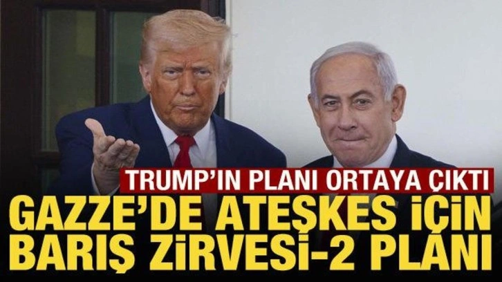 Gazze'deki ateşkes için Barış Zirvesi-2 Vizyon projesi ortaya çıktı