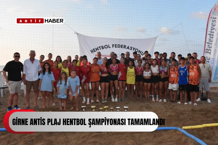  Girne Antis Plaj Hentbol Şampiyonası tamamlandı...
