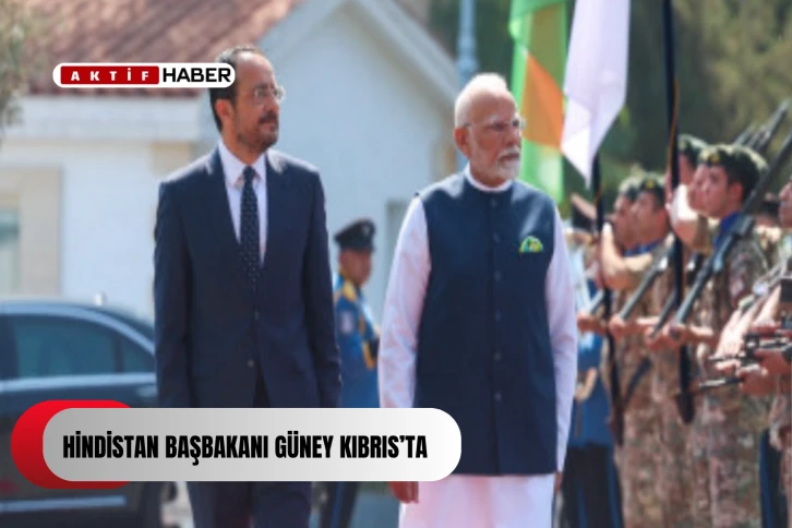 Hindistan Başbakanı Güney Kıbrıs’ta
