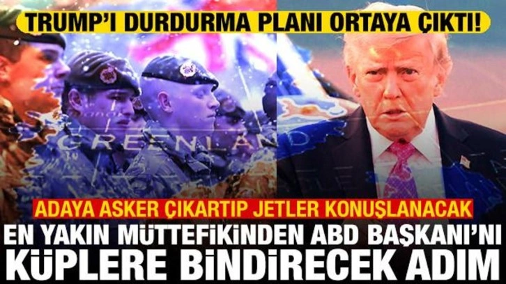 İngiltere'den Trump'ı durdurma adımı! Gr&ouml;nland'a asker &ccedil;ıkartıp savaş jetleri konuşla