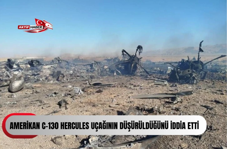 İran Devrim Muhafızları Ordusu, Amerikan C-130 Hercules u&ccedil;ağının d&uuml;ş&uuml;r&uuml;ld&uuml;ğ&uuml;n&uuml; iddia etti