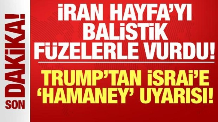 İsrail'den son dakika saldırı açıklaması: Trump'tan İsrail'e "Hamaney" uyar
