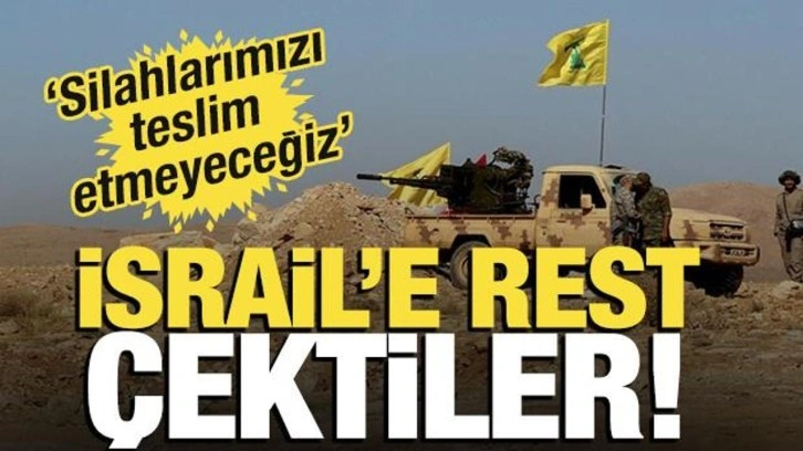 İsrail'e rest çektiler! 'Silahlarımızı teslim etmeyeceğiz'