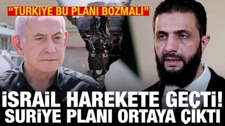 İsrail'in Suriye'yi bölme planı ortaya çıktı! Hedef oryantalist federasyon