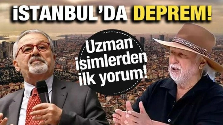 İstanbul'da deprem! Uzman isimlerden ilk yorum
