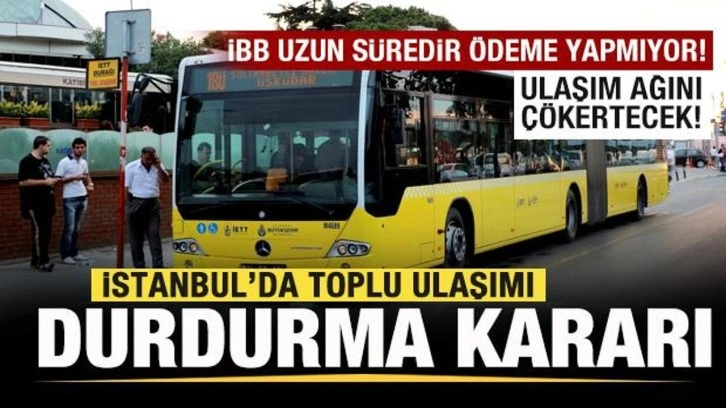 İstanbul'da toplu taşımayı çökertecek duyuru! O tarihten itibaren sefer durdurma kararı