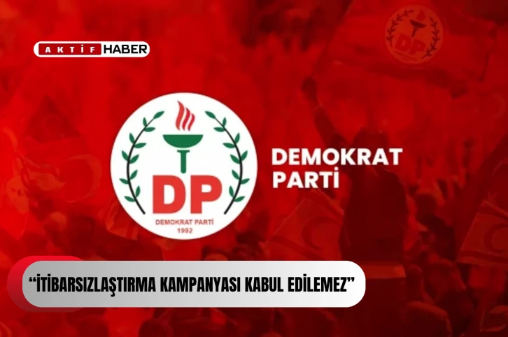 “İtibarsızlaştırma Kampanyası Kabul Edilemez”