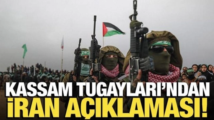 Kassam Tugayları'ndan İran açıklaması! 'Desteğimizi ilan ediyoruz'