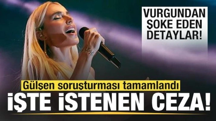 Konser vurgununda sıcak gelişme! Gülşen soruşturması tamamlandı! İşte istenen ceza