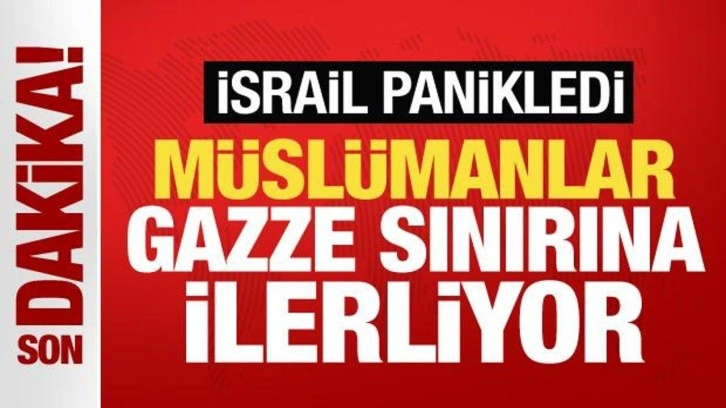 Konvoylar Gazze sınırına akın ediyor! İsrail panikledi