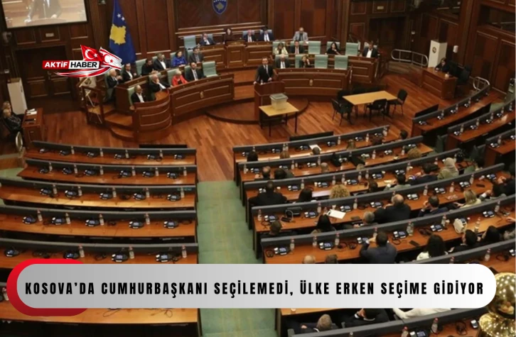  Kosova&rsquo;da cumhurbaşkanı se&ccedil;ilemedi, &uuml;lke erken se&ccedil;ime gidiyor