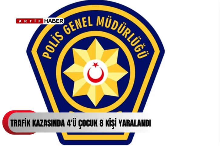  Lefkoşa’da meydana gelen trafik kazasında 4'ü çocuk 8 kişi yaralandı