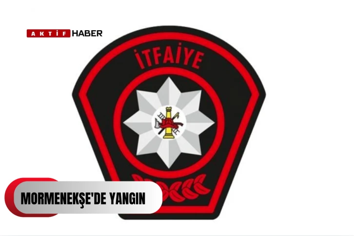  Mormenekşe'de yangın…