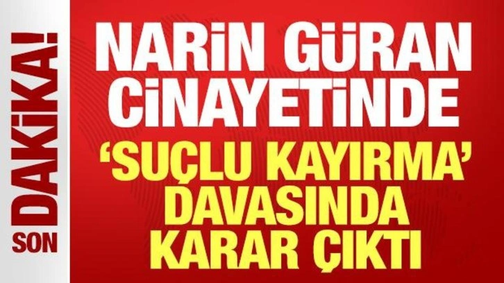 Narin Güran cinayetinde "suçluyu kayırma" davasında karar çıktı