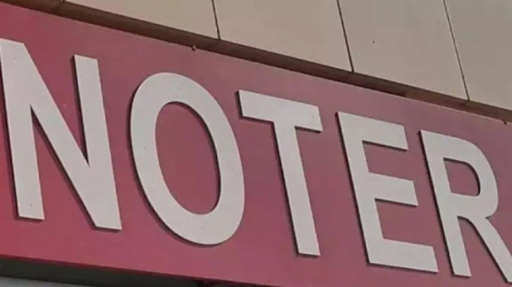 Noterde işi olanlar dikkat! Noterler o tarihte kapalı