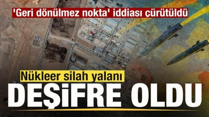 Nükleer silah yalanı deşifre oldu! 'Geri dönülmez nokta' iddiası çürütüldü