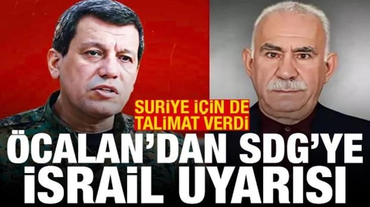 Öcalan'dan SDG'ye İsrail uyarısı! Suriye için de talimat verdi