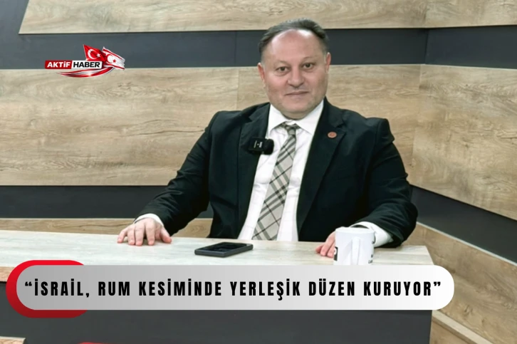  &Ouml;zt&uuml;rkler: &ldquo;İsrail, Rum kesiminde yerleşik d&uuml;zen kuruyor&rdquo;
