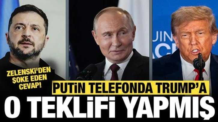 Putin telefonda Trump'a o teklifi yapmış: Zelenski'den şoke eden cevap!