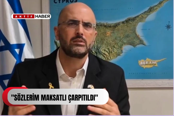  &quot;Sözlerim maksatlı çarpıtıldı&quot;