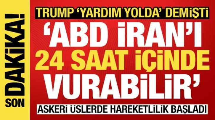 Reuters: ABD, 24 saat i&ccedil;inde İran'ı vurabilir