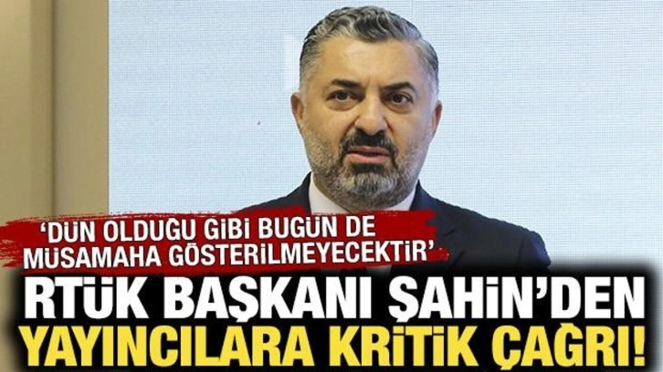RTÜK Başkanı Ebubekir Şahin'den yayıncılara çağrı