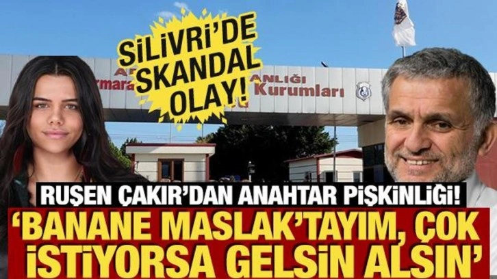 Silivri'de skandal olay! Ruşen &Ccedil;akır'dan anahtar pişkinliği: Banane, gel Maslak'tan a