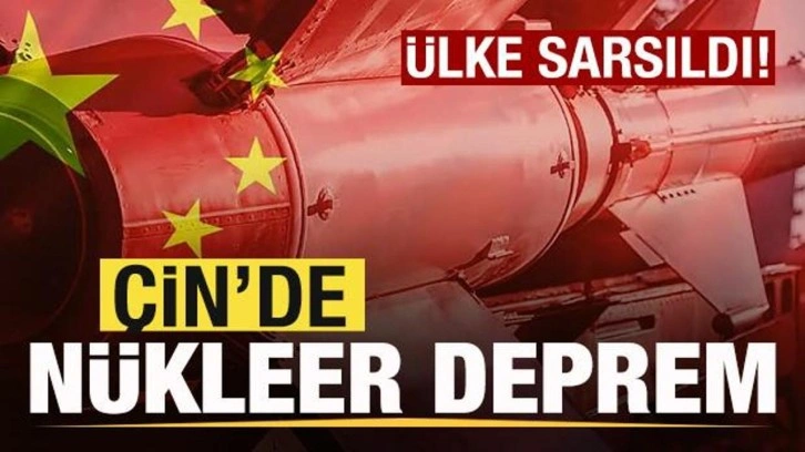 Son dakika: &Ccedil;in'de n&uuml;kleer deprem! &Uuml;lkeyi sarsan olay! Alarm verildi