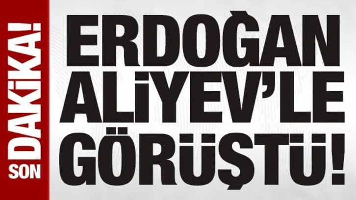 SON DAKİKA: Cumhurbaşkanı Erdoğan, Azerbaycan Cumhurbaşkanı Aliyev ile g&ouml;r&uuml;şt&uuml;